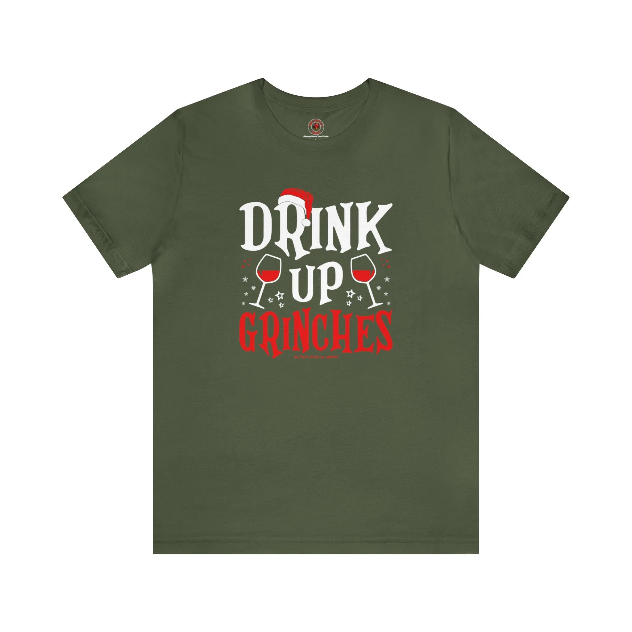 Drink Up Grinches T-Shirt