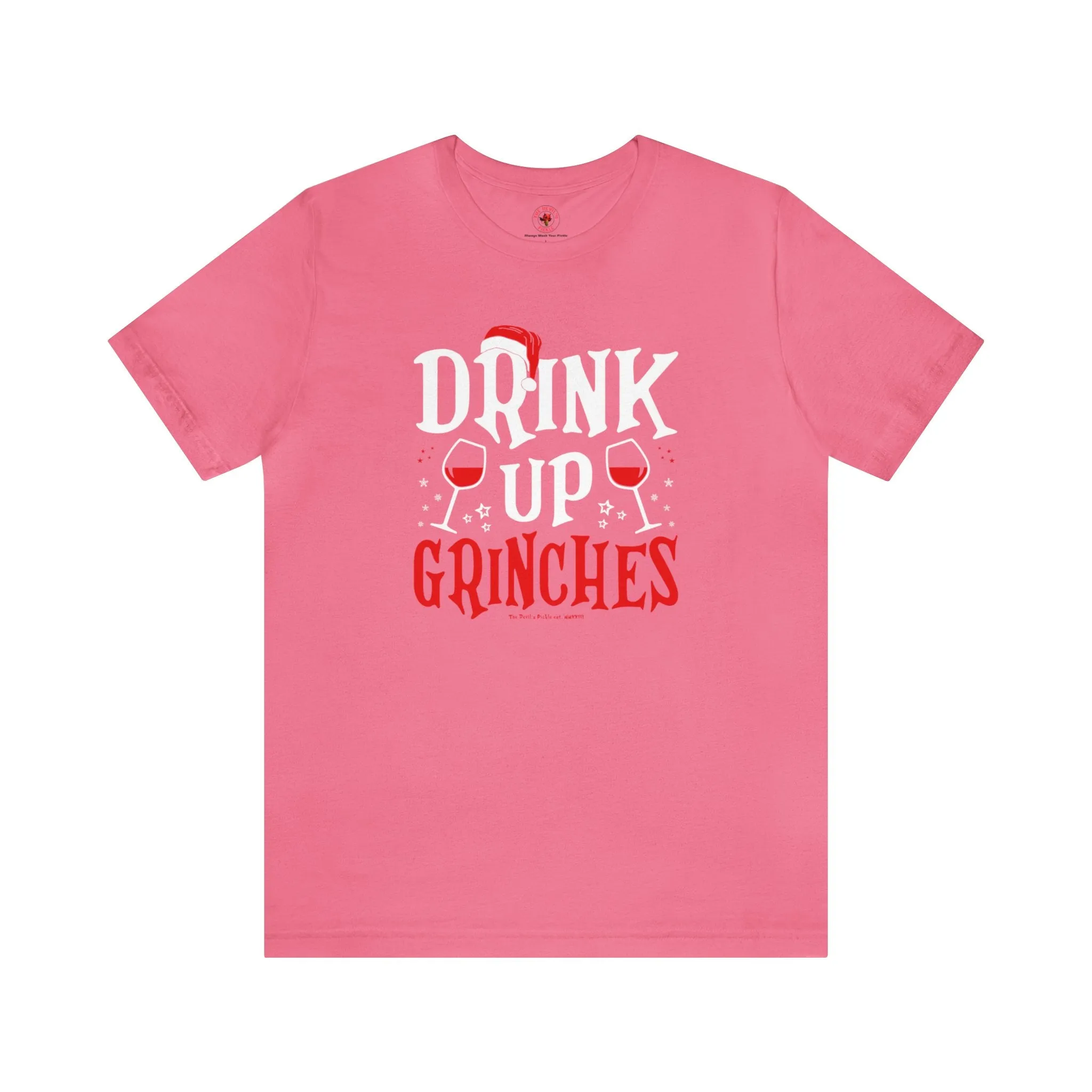 Drink Up Grinches T-Shirt