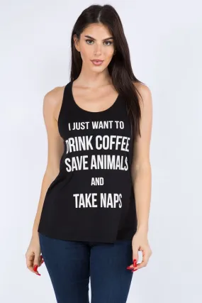 I Just Want To Drink Coffee Save Animals And Take Naps Raw Moda