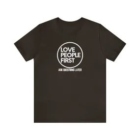 Love People First Tee (White Print)