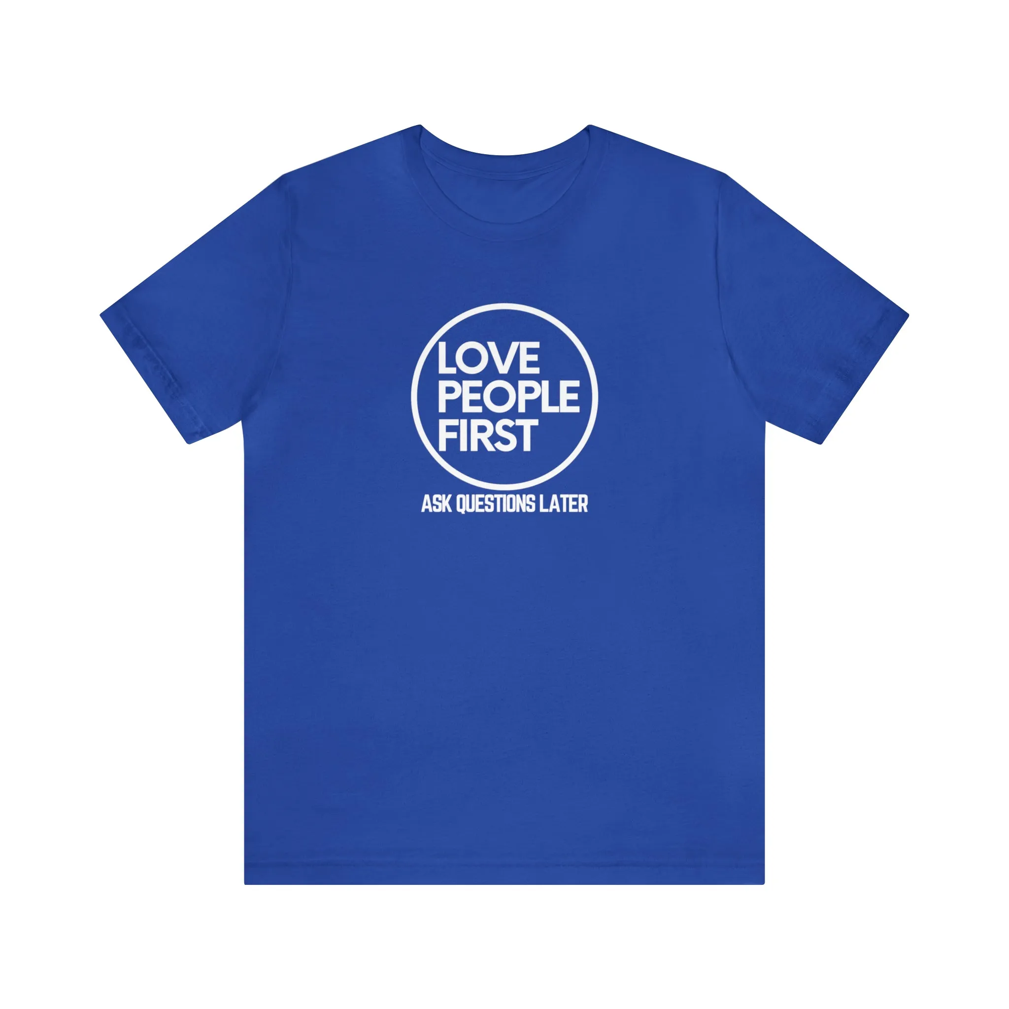 Love People First Tee (White Print)