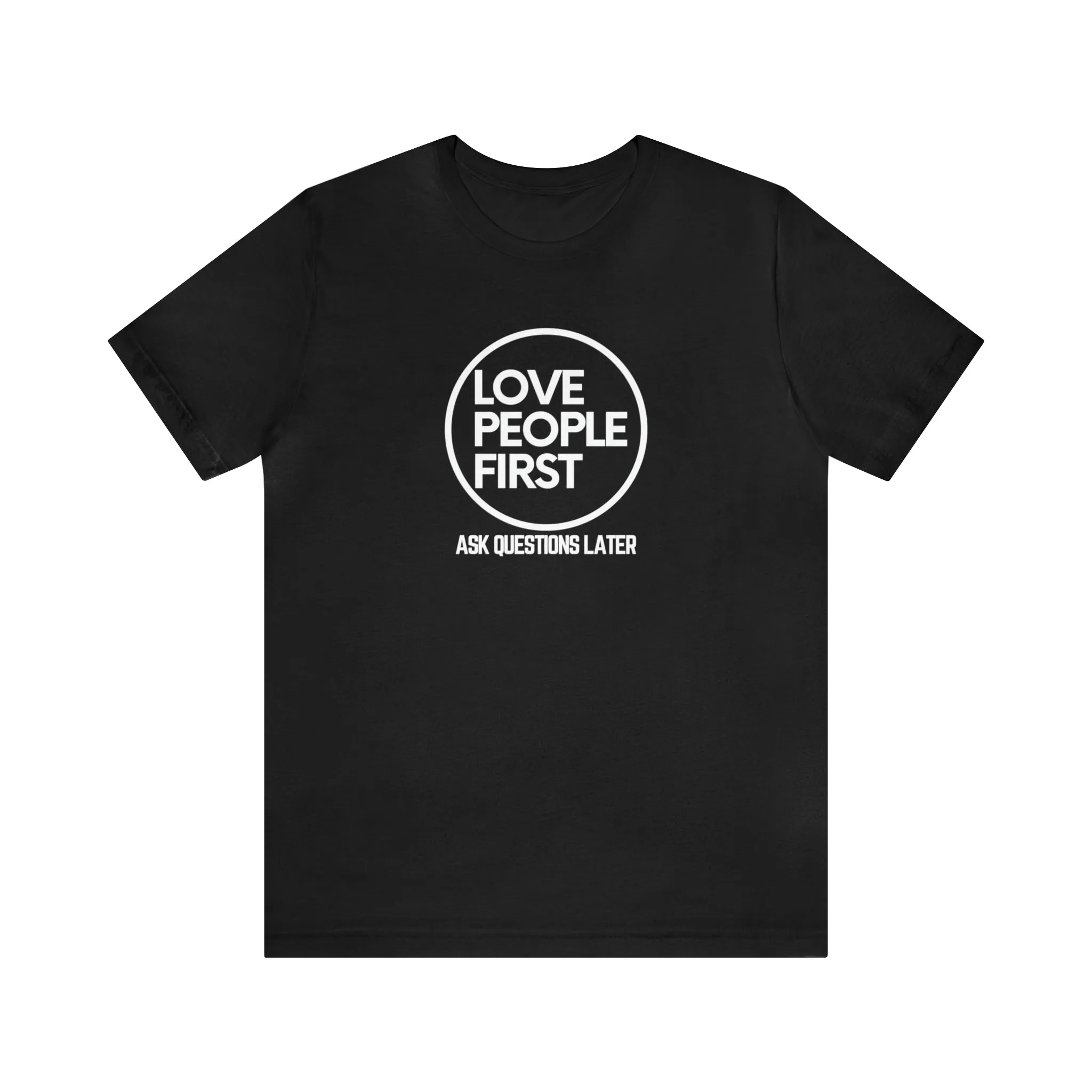 Love People First Tee (White Print)