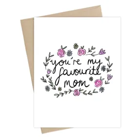 You're My Favourite Mom Card